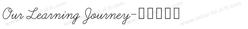 Our Learning Journey字体转换